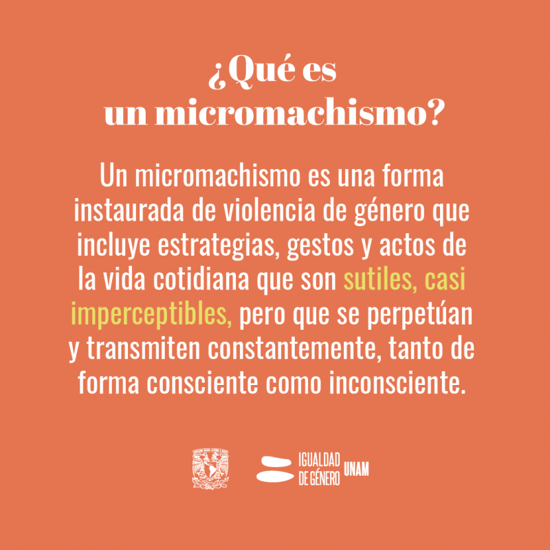 ¿Qué Son Los Micromachismos? – Coordinación Para La Igualdad De Género UNAM