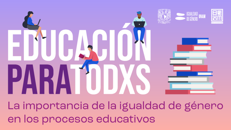 Educación Para La Igualdad – Coordinación Para La Igualdad De Género UNAM